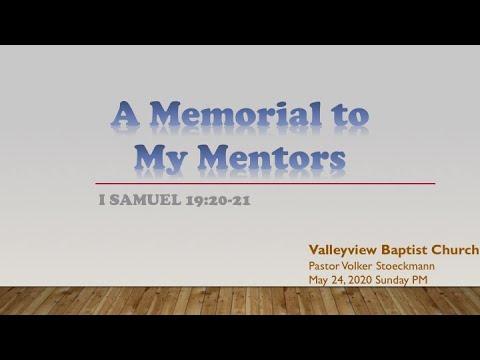 A Memorial to My Mentors ~ I Samuel 19:20-21