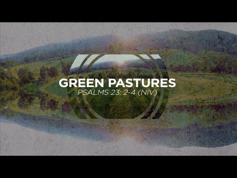 Green Pastures (Psalm 23:2-4 NIV) - from Labyrinth by David Baloche