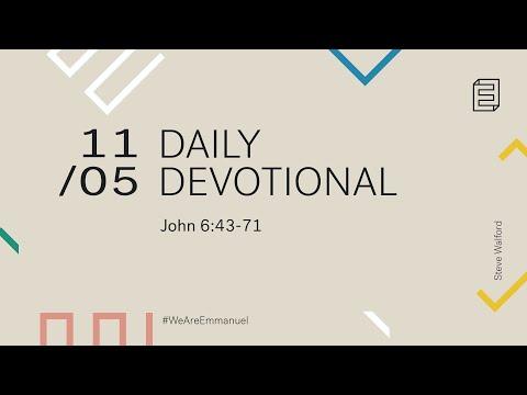 Daily Devotion with Steve Walford // John 6:43-71
