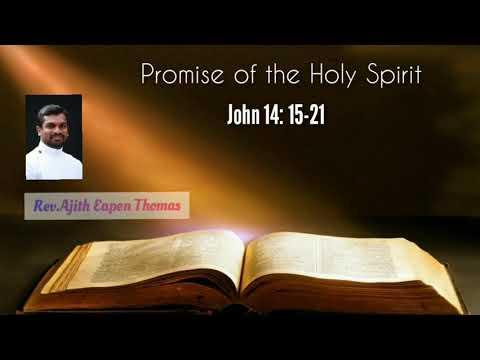 Promise of the Holy Spirit || John 14: 15-21 || Rev. Ajith Eapen Thomas