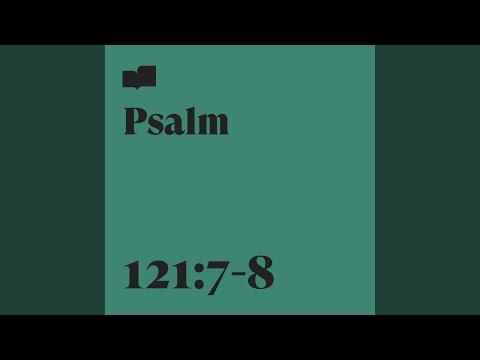 Psalm 121:7-8 (feat. Rivers & Robots)