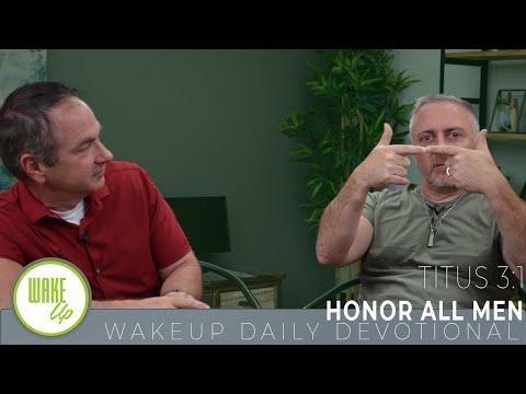 WakeUp Daily Devotional | Honor All Men | Titus 3:1
