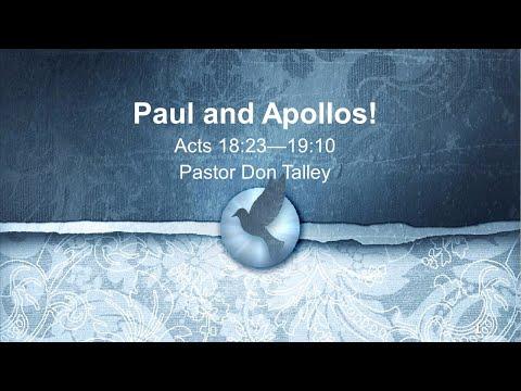 Acts 18:23-19:10 - "Paul and Apollos!"