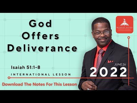 God Offers Deliverance, Isaiah 51:1-8, June 26, 2022, Sunday school lesson, Int