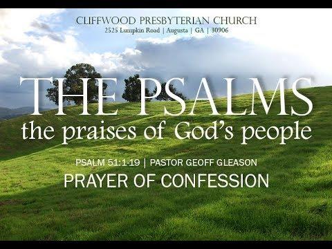 Psalm 51:1-19  "Prayer of Confession"