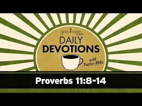 Proverbs 11:8-14 // Daily Devotions with Pastor Mike