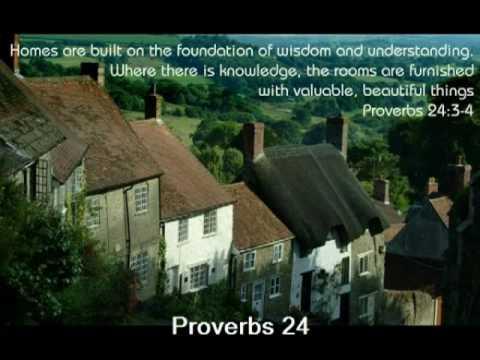 Proverbs 24 (with text - press on more info.)