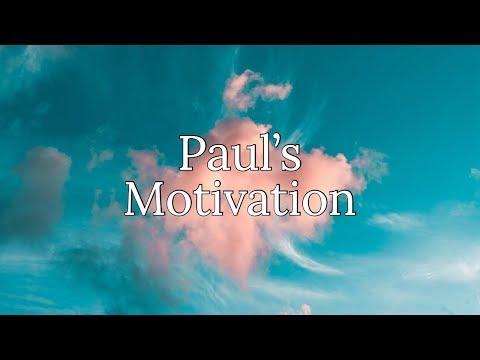 Paul's Motivation | Aaron Kelley | Philippians 1:12-18
