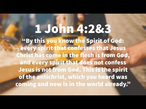 Men Bible Study - 1 John 4: 2-3