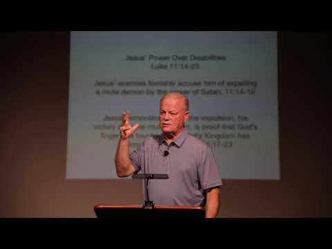 "Jesus' Power Over Disabilities" || Luke 11:14-23 || Dr. Tim Cole || 08.|30.2020