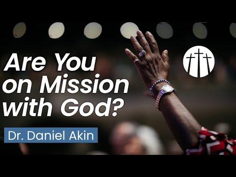 "Are You on Mission with God?" | Dr. Daniel Akin