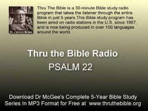 Bible Study - Vernon McGee- Psalm 22:19-31 - 3 of 3