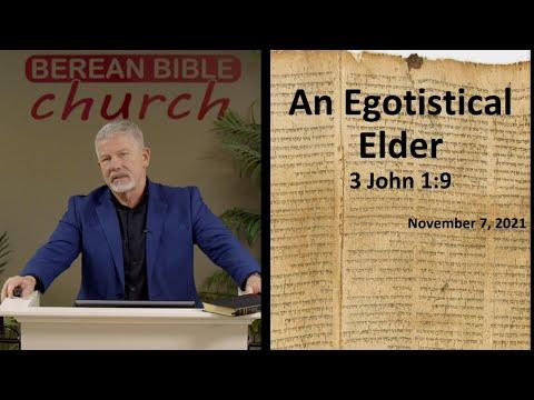 An Egotistical Elder (3 John 1:9)