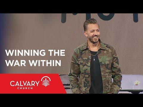 Winning the War Within - 2 Corinthians 10:3-5 - Levi Lusko