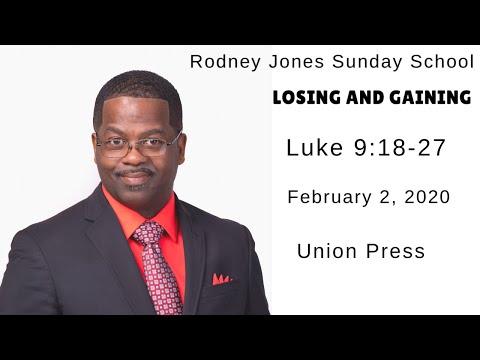 Losing and Gaining, Luke 9:18-27, February 2, 2020, Sunday school lesson (UGP)