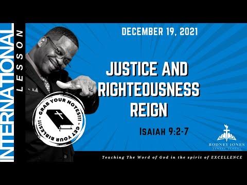 Justice and Righteousness Reign, Isaiah 9:2-7, December 19, 2021, Sunday school lesson (Int.)