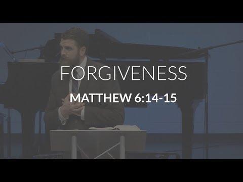 Forgiveness (Matthew 6:14-15)