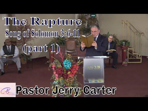 The Rapture (part 1): Song of Solomon 3:6-11