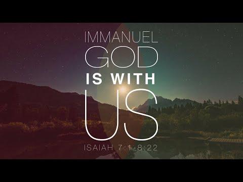 Immanuel God Is With Us by [Isaiah 7:1-8:22] Pastor Tony Hartze