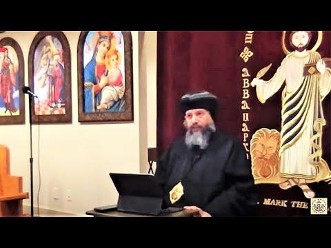 HG Bishop Youssef: Luke 22:47-71 ~ Bible Study @ St Mark, Atlanta GA ~ 02/20/2021