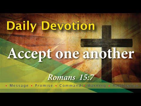 Romans 15:7 Daily Devotion with Message - Promise - Command - Warning and Application