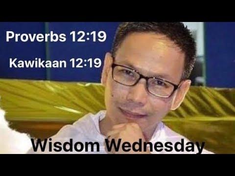 Proverbs 12:19 - Kawikaan 12:19 Wisdom Wednesday