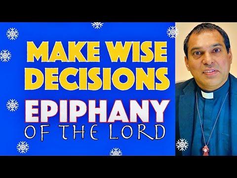 Make Wise Decisions Epiphany of the Lord | Luke 2:16-21