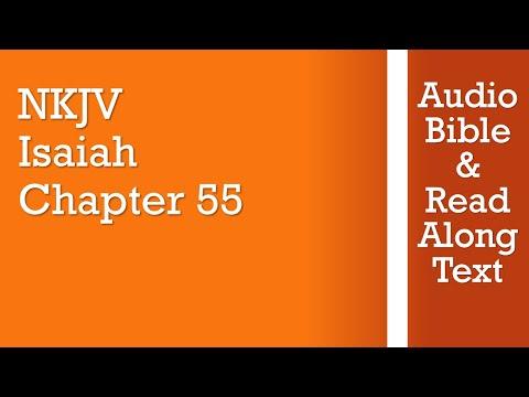 Isaiah 55 - NKJV (Audio Bible &amp; Text)