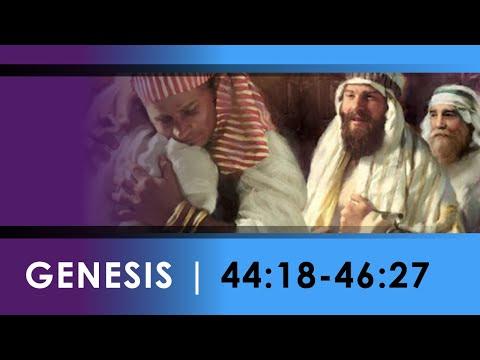 Genesis 44:18-46:27   08.06.2022