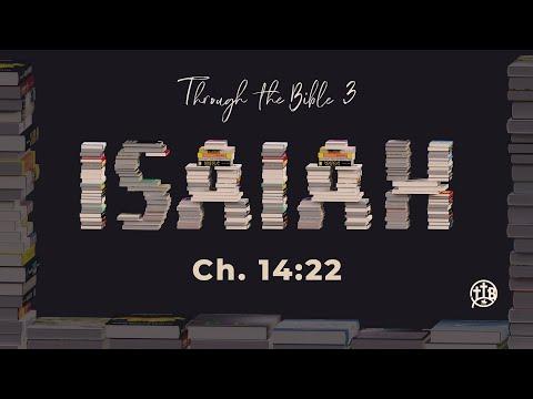 Isaiah 14:22-16:14 - (LIVE!)