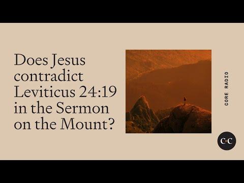 Does Jesus contradict Leviticus 24:19 in the Sermon on the Mount?