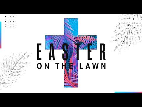Easter on the Lawn - Stop Doubting and Believe - John 20:24-31 - Pastor Rusty Russell