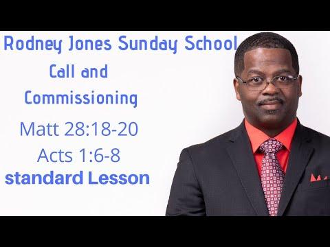 Call and Commissioning, Matthew 28:18-20, Acts 1:6-8, Sunday school lesson, April 28, 2019