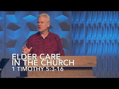 1 Timothy 5:3-16, Elder Care In The Church