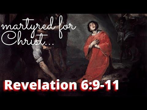 Are you a martyr for Christ? Revelation 6:9-11