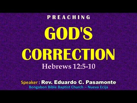 GOD'S CORRECTION (Hebrews 12:5-10) - Preaching - Ptr. Ed Pasamonte