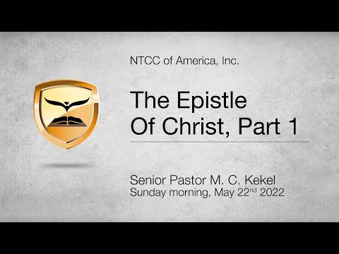 The Epistle Of Christ — 2 Corinthians 3:1-6 — Senior Pastor M. C. Kekel