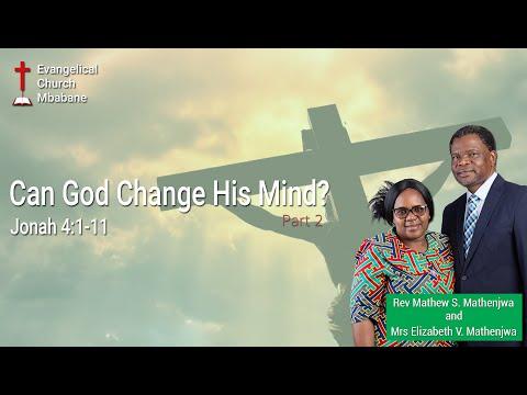Can God Change His Mind (Part 2) [Jonah 4:1-11 ]