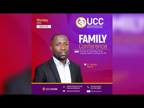 DAY 1 - FAMILY CONFERENCE ( A Victorious & Joyous Home -Joshua 24:15) LIVE @ UCC KASUBI | 23 08 2021