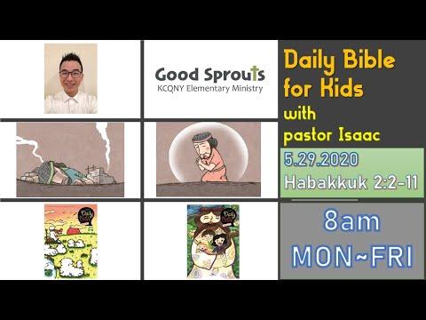 05292020 Habakkuk 2:2-11| 8am Daily Bible for Kids with pastor Isaac KCQ Good Sprouts 퀸즈한인교회 초등부 이현구