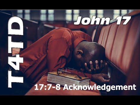 T4TD John 17:7-8 Acknowledgement