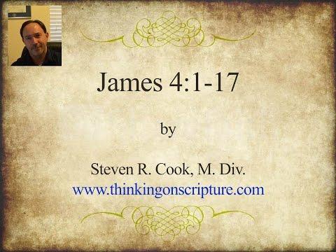 James 4:1-17 by Steven R. Cook, M.Div.