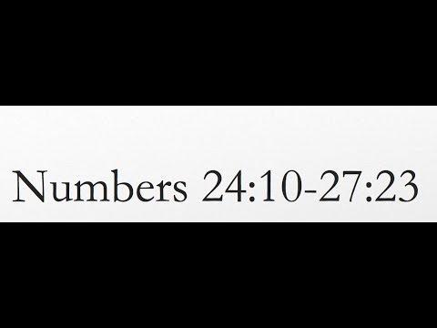 Reading of the KJV Bible (Numbers 24:10-27:23)