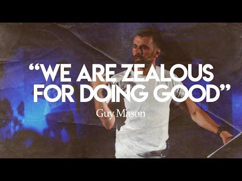 We are zealous for doing good (1 Peter 3:13-22)