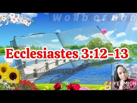 ECCLESIASTES 3:12-13 ||Word of GOD | @yeumich vlogs