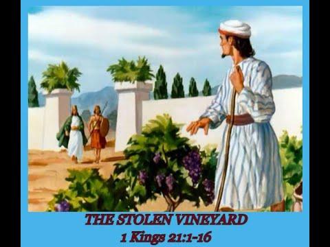 THE STOLEN VINEYARD | 1 Kings 21:1-16