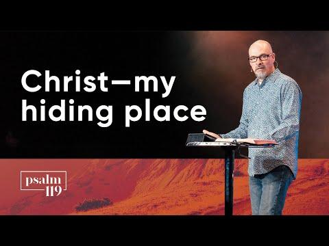Christ - my hiding place | psalm 119:13-20 | (12/08/21)