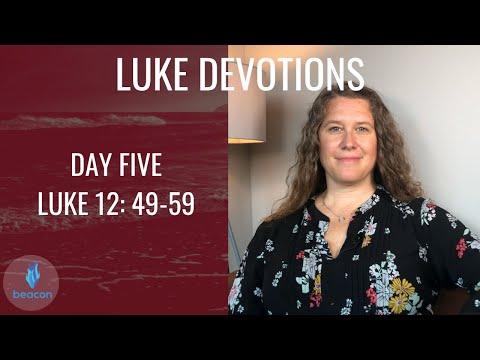 Daily Devotion Week 12: Luke 12:49-59