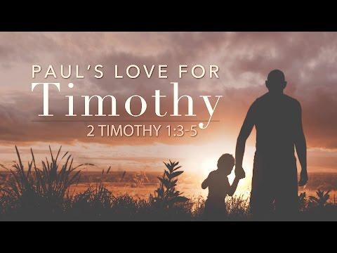 Paul's Love for Timothy (2 Timothy 1:3-5)
