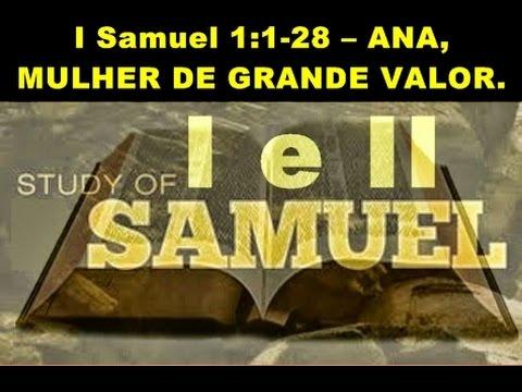 I Samuel 1:1-28 – ANA, MULHER DE GRANDE VALOR.